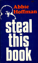 Steal This Book, by Abbie Hoffman